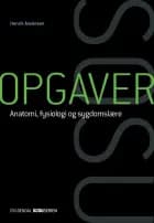 Opgaver til anatomi, fysiologi og sygdomslære
