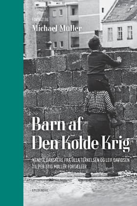 Barn af Den Kolde Krig af Michael Müller