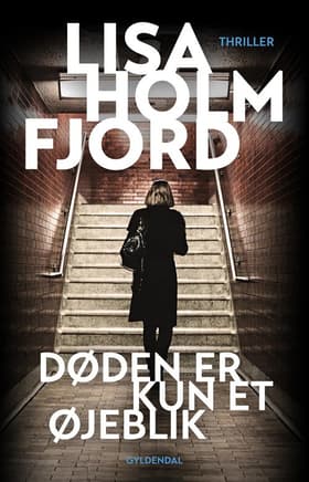 Døden er kun et øjeblik af Lisa Holmfjord