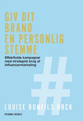Giv dit brand en personlig stemme af Louise Bonfils Høck