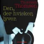 Den, der hvisker, lyver