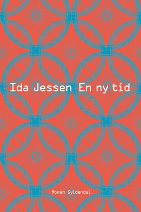En ny tid af Ida Jessen