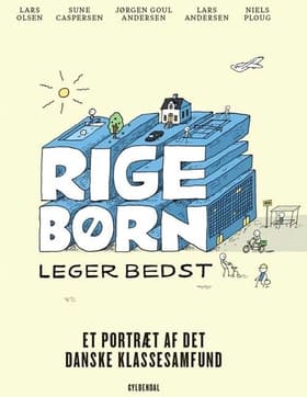 Rige børn leger bedst af Lars Andersen