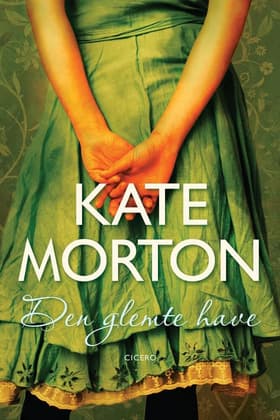 Den glemte Have af Kate Morton