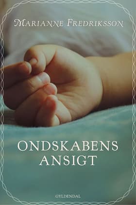Ondskabens ansigt af Marianne Fredriksson