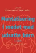 Mentalisering i mødet med udsatte børn