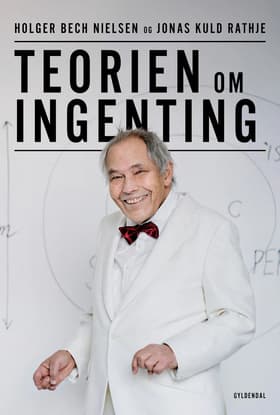 Teorien om ingenting af Holger Bech Nielsen