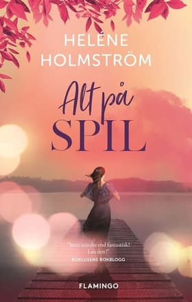 Alt på spil af Heléne Holmström