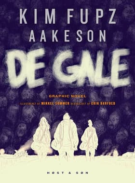 De gale af Kim Fupz Aakeson