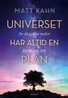 Universet har altid en plan