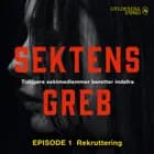 Sektens greb - Rekruttering EP#1