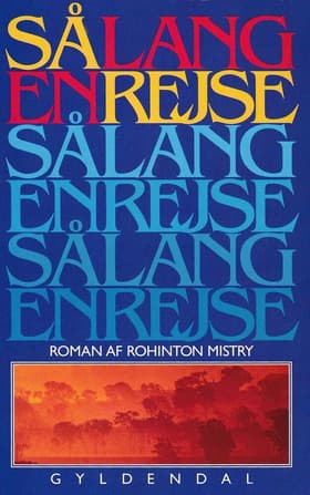 Så lang en rejse af Rohinton Mistry