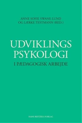 Udviklingspsykologi i pædagogisk arbejde af Thomas Gitz-Johansen