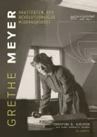 Grethe Meyer - Arkitekten, der revolutionerede middagsbordet