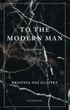 To the Modern Man