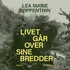 Livet går over sine bredder