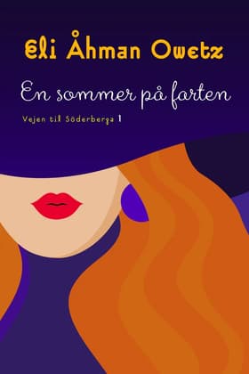 En sommer på farten af Eli Åhman Owetz