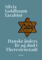 Danske jøders liv og død i Theresienstadt