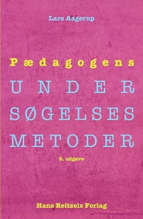 Pædagogens undersøgelsesmetoder af Lars Aagerup