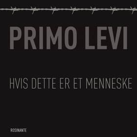 Hvis dette er et menneske af Primo Levi