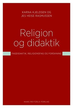 Religion og didaktik af Karna Kjeldsen