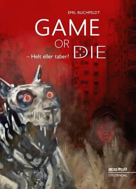 Game or die. Helt eller taber? af Emil Blichfeldt