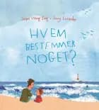 Hvem bestemmer noget?