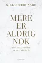 Mere er aldrig nok