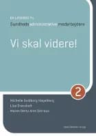 En lærebog til sundhedsadministrative medarbejdere 2