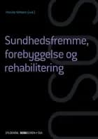 Sundhedsfremme, forebyggelse og rehabilitering (SSA)