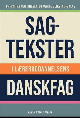 Sagtekster i læreruddannelsens danskfag af Christina Matthiesen