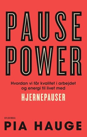 Pause Power af Pia Hauge