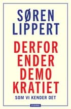 Derfor ender demokratiet, som vi kender det
