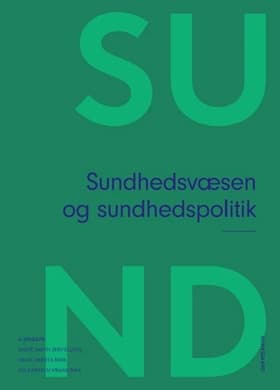 Sundhedsvæsen og sundhedspolitik af Terkel Christiansen