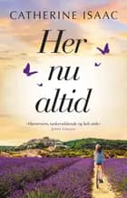 Her, nu, altid