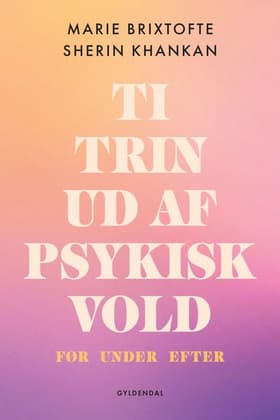 Ti trin ud af psykisk vold af Sherin Khankan