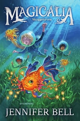 Magicalia 2 - Skyggetyven af Jennifer Bell
