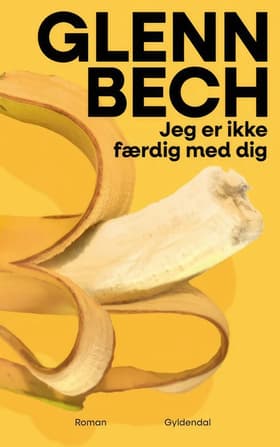 Jeg er ikke færdig med dig af Glenn Bech