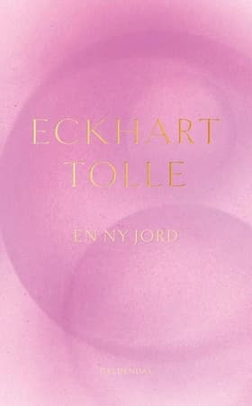 En ny jord af Eckhart Tolle