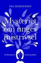 Mysteriet om unges mistrivsel