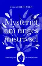 Mysteriet om unges mistrivsel