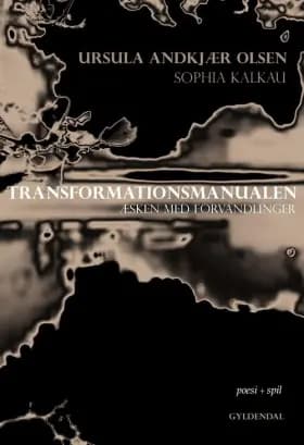 Transformationsmanualen og Æsken med forvandlinger af Sophia Kalkau