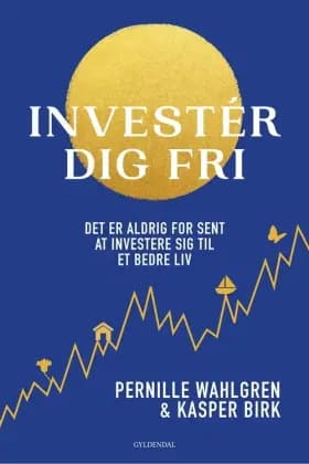 Investér dig fri af Pernille Wahlgren