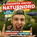 Danmarks største naturnørd - Emil Poulsen