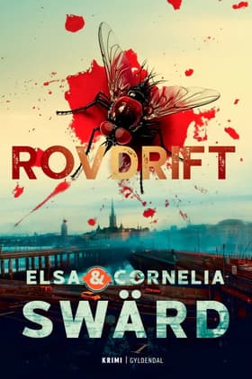 Rovdrift af Elsa og Cornelia Swärd