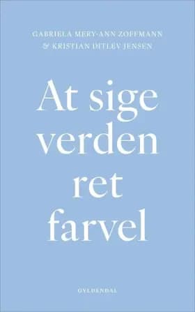 At sige verden ret farvel af Kristian Ditlev Jensen