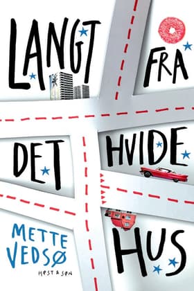 Langt fra Det Hvide Hus af Mette Vedsø