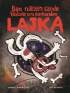 Den næsten sande historie om rumhunden Lajka