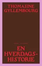 En hverdags historie