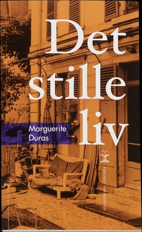 Det stille liv af Marguerite Duras